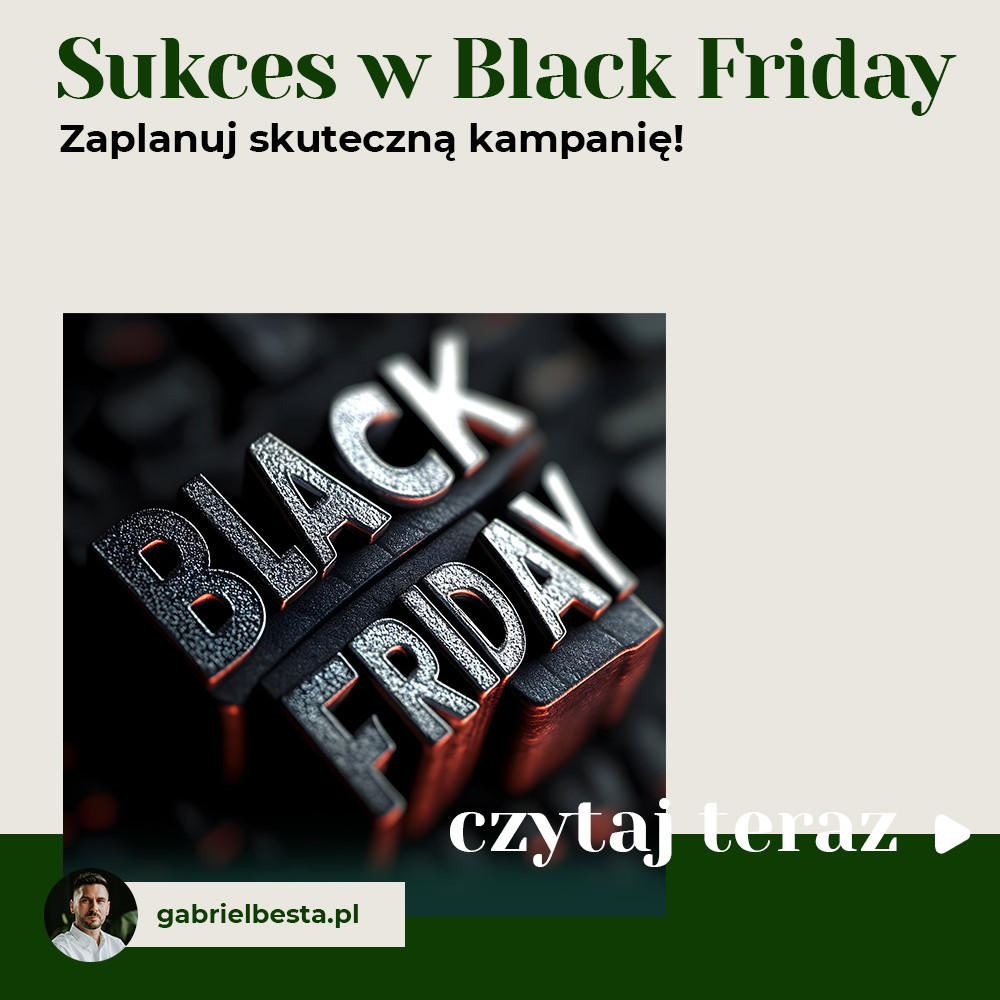 Sukces w Black Friday: zaplanuj skuteczną kampanię!