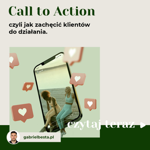 Call to Action, czyli jak zachęcić klientów do działania