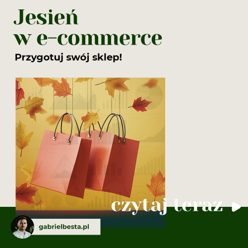 Jesień w e-commerce. Przygotuj swój sklep!