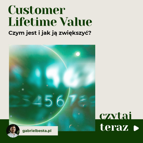 Czym jest Customer Lifetime Value i jak ją zwiększyć?